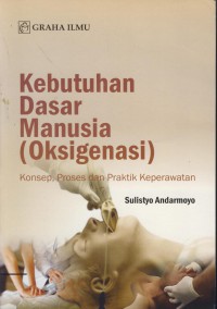 Kebutuhan dasar manusia (oksigenasi)