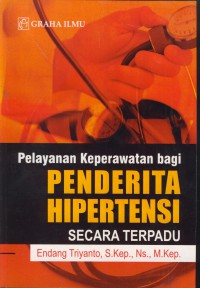 Pelayanan keperawatan bagi penderita hipertensi secara terpadu