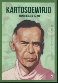 Kartosoewirjo : mimpi negara islam