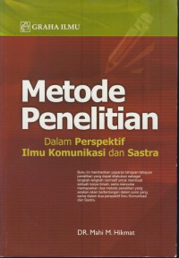 Metode penelitian dalam perspektif ilmu komunikasi dan sastra