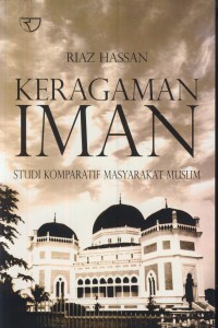 Keragaman Iman : Studi Komparatif Masyarakat Muslim