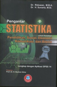 Pengnatar statistika : untuk penelitian pendidikan, sosial, ekonomi komunikasi, dan bisnis