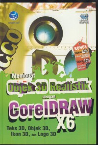 membuat objek 3D realistik dengan corelDRAW X6 : teks 3D, objek 3D, ikon 3D, dan logo 3D