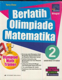 Berlatih olimpiade matematika 2 : untuk umur 8-9 tahun