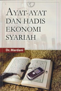 Ayat-ayat dan hadis ekonomi syariah