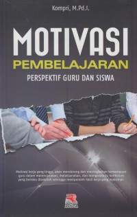 Motivasi pembelajaran : perspektif guru dan siswa