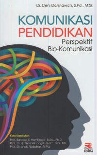 Komunikasi pendidikan : perspektif bio-komunikasi