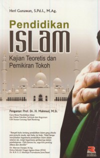 Pendidikan islam : kajian teoritis dan pemikiran tokoh