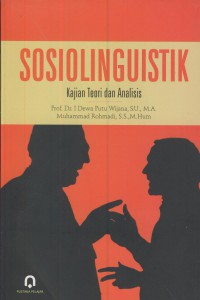 Sosiolinguistik : kajian teori dan analisis