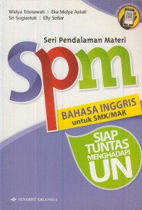 Spm bahasa inggris untuk SMK dan MA :siap tuntas menghadapi ujian nasional