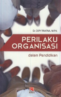 Perilaku organisasi dalam pendidikan