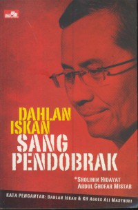 Dahlan iskan sang pendobrak