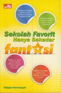 Sekolah favorit hanya sekedar fantasi