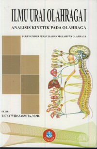 Ilmu urai olahraga [ Jil.1 ] : analisis kinetik pada olahraga