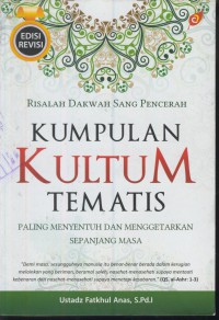 Risalah dakwah sang pencerah kumpulan kultum tematis : paling menyentuh dan menggetarkan sepanjang masa