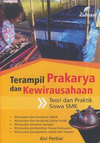 Terampil prakarya dan kewirausahaan : teori dan praktek siswa smk