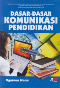 Dasar-dasar komunikasi pendidikan