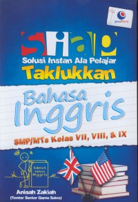 Siap taklukkan bahasa inggris smp/mts kelas VII, VIII, dan IX