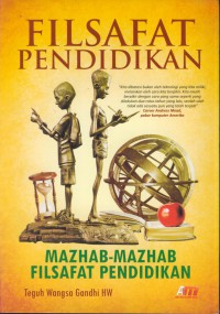 Filsafat pendidikan : mazhab-mahzab filsafat pendidikan
