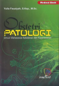 Obstetri patologi: untuk mahasiswa kebidanan dan keperawatan