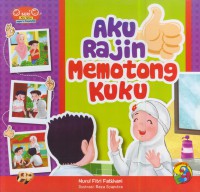 Aku rajin memotong kuku