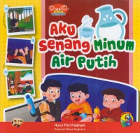 Aku senang minum air putih