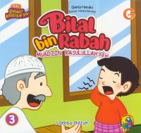 Bilal bin rabah muadzin Rasulullah saw : lomba adzan