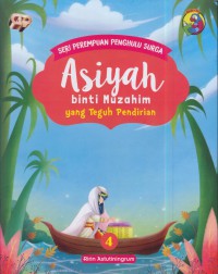 Asiyah binti muzahim yang teguh pendirian