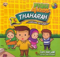 Fiqh 4 kids : thaharah 1 (jangan ditunda)