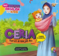 Ceria ; kerut di wajah ibu