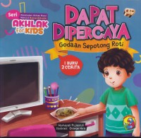 Dapat dipercaya : godaan sepotong roti