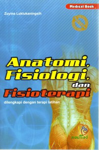 Anatomi, fisiologi, dan fisioterapi