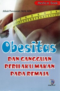 Obesitas dan gangguan perilaku makan pada remaja