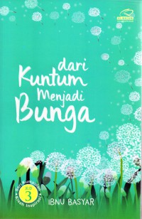 Dari kuntum menjadi bunga (Jil. 3)