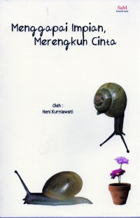 Menggapai impian, merengkuh cinta