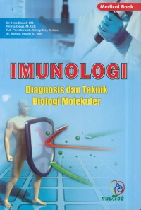 Imunologi : diagnosis dan teknik biologi molekuler