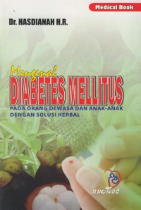 Mengenal diabetes mellitus pada orang dewasa dan anak-anak dengan solusi herbal