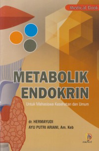 Metabolik endokrin : untuk mahasiswa kesehatan dan umum