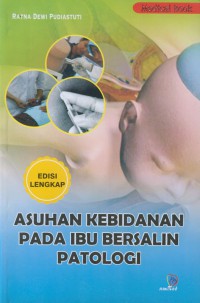 Asuhan kebidanan pada ibu bersalin patologi