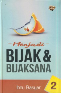 Menjadi bijak & bijaksana 2