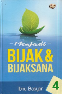 Menjadi bijak & bijaksana 4