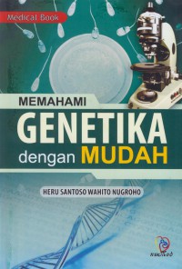 Memahami genetika dengan mudah