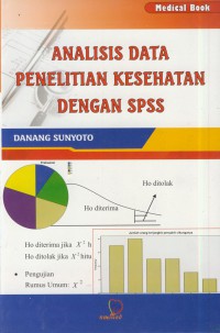 Analisis data penelitian kesehatan dengan spss