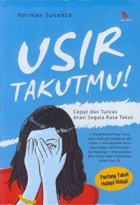 Usir takutmu! : cepat dan tuntas atasi segala rasa takut