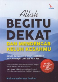 Allah begitu dekat dan mendengar keluh kesahmu