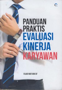 Panduan praktis evaluasi kinerja karyawan