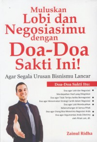 Muluskan lobi dan negosiasimu dengan doa-doa sakti ini! : agar segala urusan bisnismu lancar