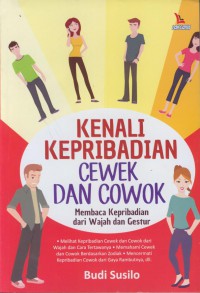 Kenali kepribadian cewek dan cowok : membaca kepribadian dari wajah dan gestur