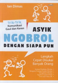 Asyik ngobrol dengan siapa pun : langkah cepat disukai banyak orang