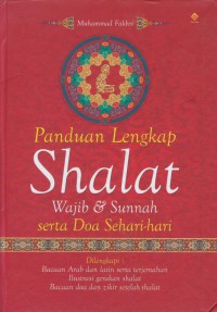 Panduan lengkap shalat wajib & sunnah serta doa sehari-hari